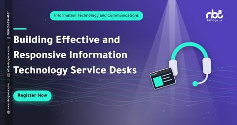 Building Effective and Responsive Information Technology Service Desks