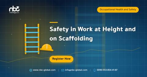 Safety in Work at Height and on Scaffolding