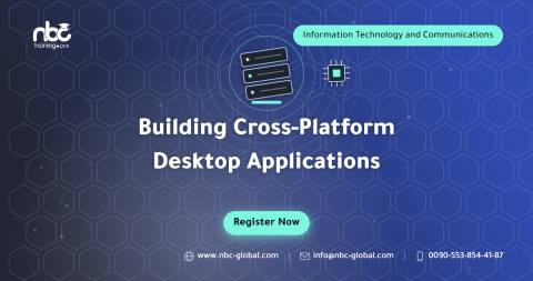 Building Cross-Platform Desktop Applications