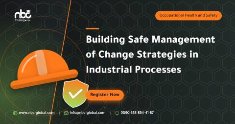 Building Safe Management of Change Strategies in Industrial Processes