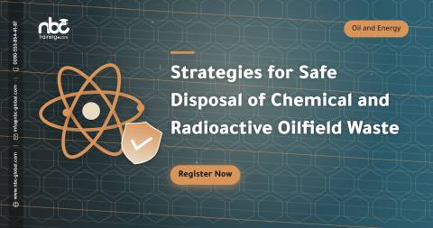 Strategies for Safe Disposal of Chemical and Radioactive Oilfield Waste