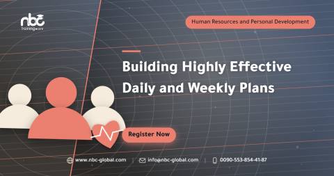 Building Highly Effective Daily and Weekly Plans