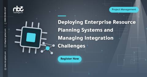 Deploying Enterprise Resource Planning Systems and Managing Integration Challenges