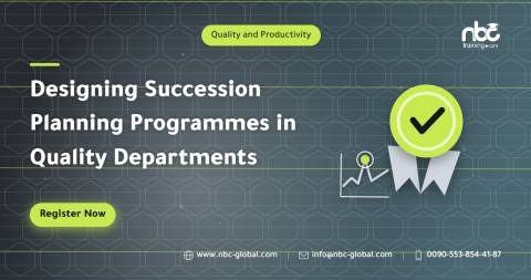 Designing Succession Planning Programmes in Quality Departments