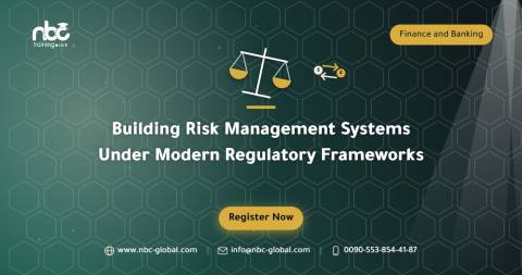 Building Risk Management Systems Under Modern Regulatory Frameworks