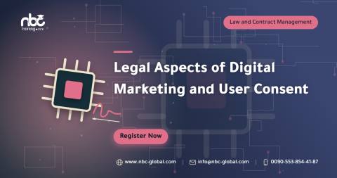 Legal Aspects of Digital Marketing and User Consent