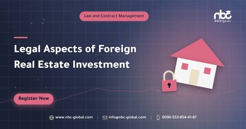Legal Aspects of Foreign Real Estate Investment