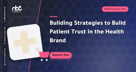 Building Strategies to Build Patient Trust in the Health Brand