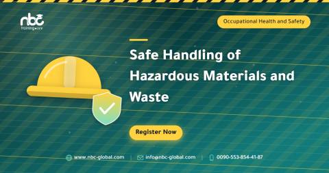 Safe Handling of Hazardous Materials and Waste