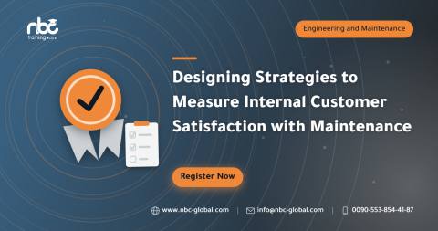 Designing Strategies to Measure Internal Customer Satisfaction with Maintenance