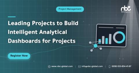 Leading Projects to Build Intelligent Analytical Dashboards for Projects