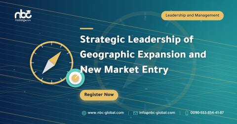 Strategic Leadership of Geographic Expansion and New Market Entry