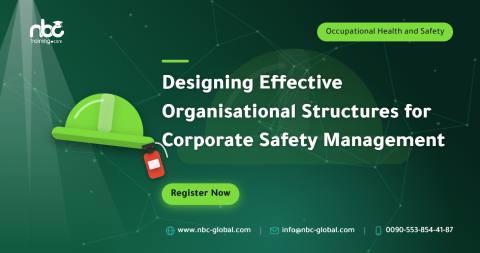 Designing Effective Organisational Structures for Corporate Safety Management