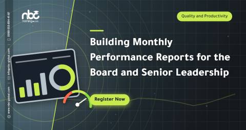 Building Monthly Performance Reports for the Board and Senior Leadership