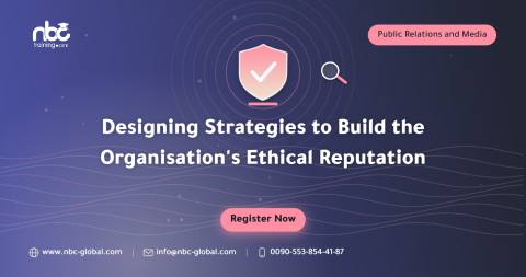 Designing Strategies to Build the Organisation's Ethical Reputation