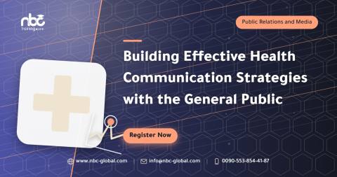 Building Effective Health Communication Strategies with the General Public
