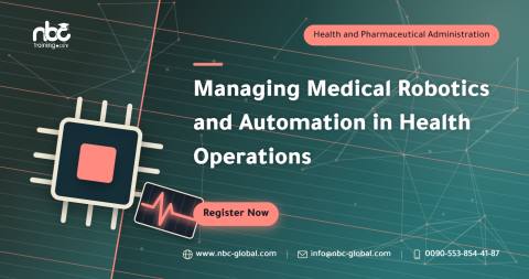 Managing Medical Robotics and Automation in Health Operations