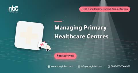 Managing Primary Healthcare Centres