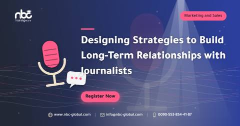 Designing Strategies to Build Long-Term Relationships with Journalists