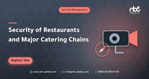 Security of Restaurants and Major Catering Chains