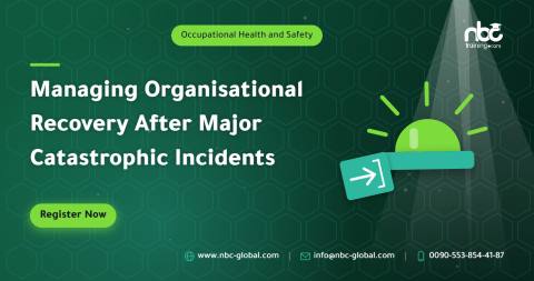 Managing Organisational Recovery After Major Catastrophic Incidents