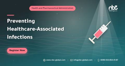 Preventing Healthcare-Associated Infections