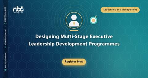 Designing Multi-Stage Executive Leadership Development Programmes