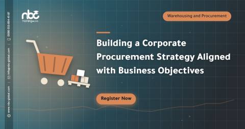 Building a Corporate Procurement Strategy Aligned with Business Objectives
