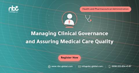 Managing Clinical Governance and Assuring Medical Care Quality