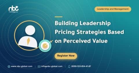 Building Leadership Pricing Strategies Based on Perceived Value