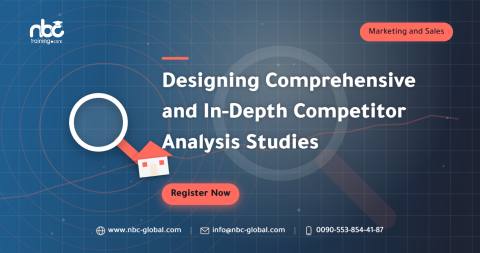 Designing Comprehensive and In-Depth Competitor Analysis Studies