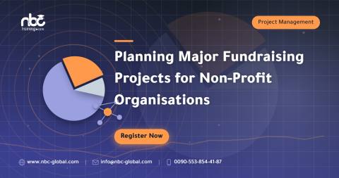 Planning Major Fundraising Projects for Non-Profit Organisations