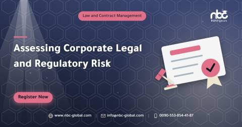Assessing Corporate Legal and Regulatory Risk