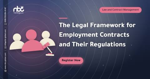 The Legal Framework for Employment Contracts and Their Regulations