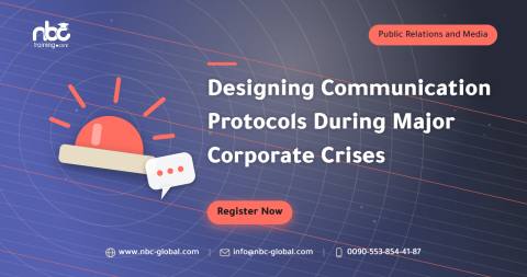 Designing Communication Protocols During Major Corporate Crises