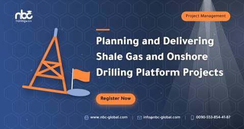 Planning and Delivering Shale Gas and Onshore Drilling Platform Projects