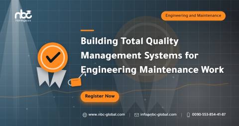Building Total Quality Management Systems for Engineering Maintenance Work