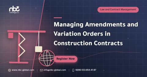 Managing Amendments and Variation Orders in Construction Contracts