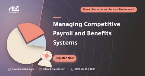 Managing Competitive Payroll and Benefits Systems