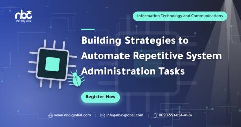 Building Strategies to Automate Repetitive System Administration Tasks