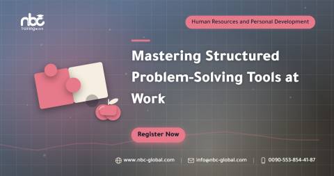 Mastering Structured Problem-Solving Tools at Work