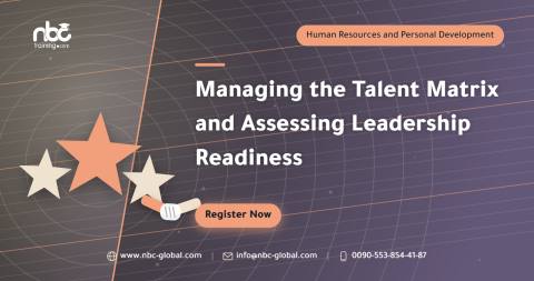 Managing the Talent Matrix and Assessing Leadership Readiness