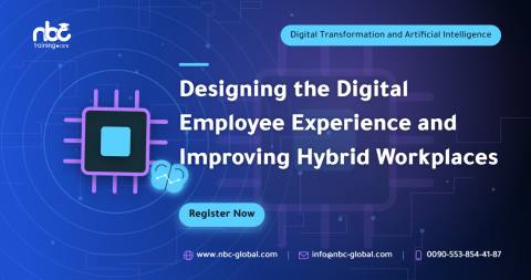 Designing the Digital Employee Experience and Improving Hybrid Workplaces