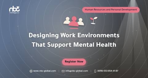 Designing Work Environments That Support Mental Health