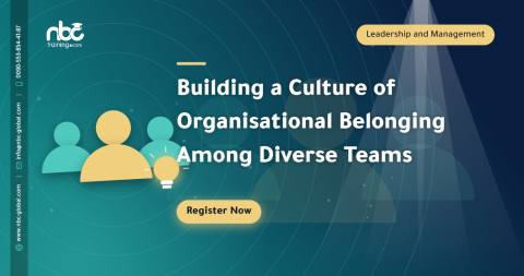 Building a Culture of Organisational Belonging Among Diverse Teams