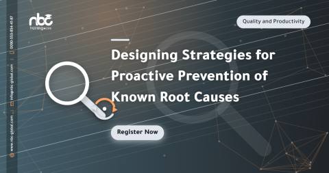 Designing Strategies for Proactive Prevention of Known Root Causes