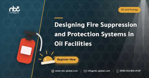 Designing Fire Suppression and Protection Systems in Oil Facilities