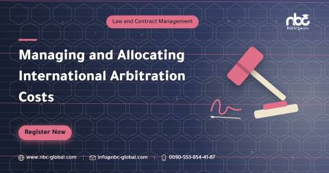 Managing and Allocating International Arbitration Costs