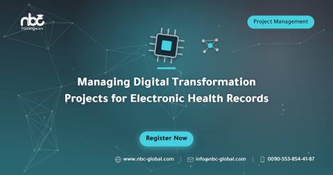 Managing Digital Transformation Projects for Electronic Health Records