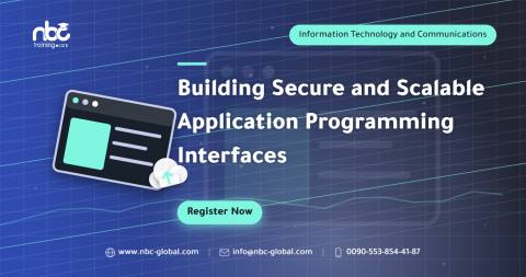 Building Secure and Scalable Application Programming Interfaces